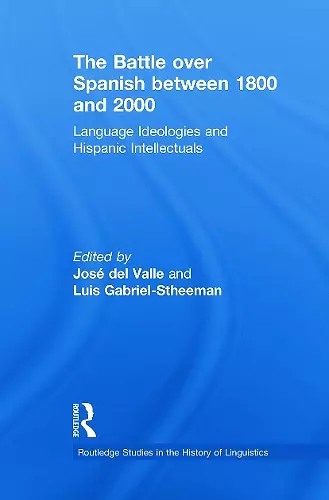 The Battle over Spanish between 1800 and 2000 cover