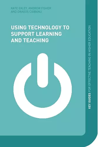 Using Technology to Support Learning and Teaching cover