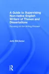 A Guide to Supervising Non-native English Writers of Theses and Dissertations cover