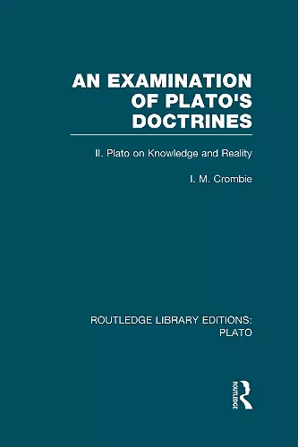 An Examination of Plato's Doctrines Vol 2 (RLE: Plato) cover