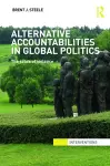 Alternative Accountabilities in Global Politics cover