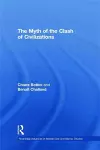 The Myth of the Clash of Civilizations cover