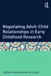 Negotiating Adult-Child Relationships in Early Childhood Research cover