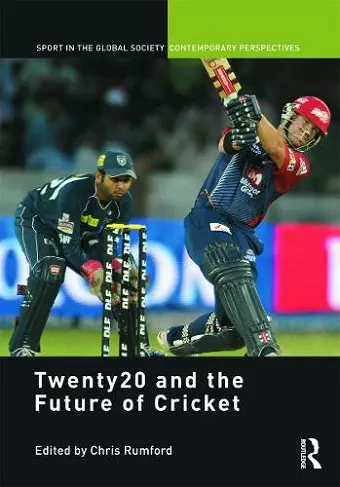 Twenty20 and the Future of Cricket cover