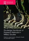 Routledge Handbook of Research Methods in Military Studies cover