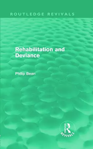 Rehabilitation and Deviance (Routledge Revivals) cover