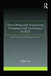 Describing and Explaining Grammar and Vocabulary in ELT cover