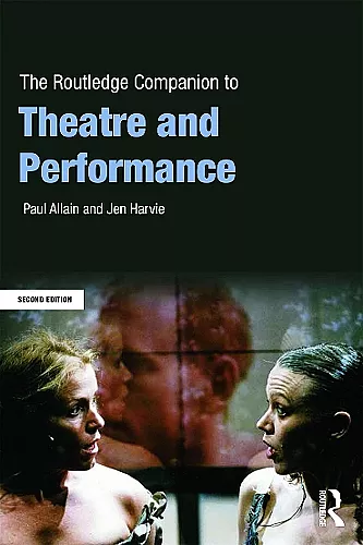 The Routledge Companion to Theatre and Performance cover