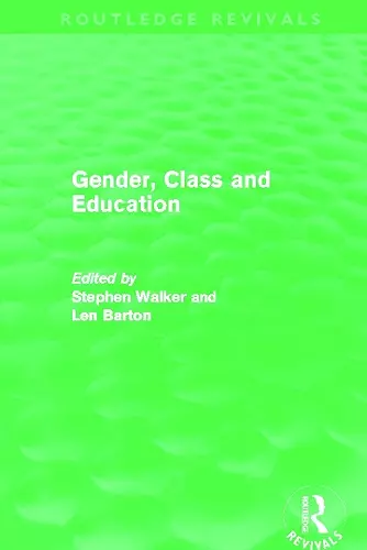 Gender, Class and Education (Routledge Revivals) cover