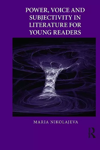 Power, Voice and Subjectivity in Literature for Young Readers cover