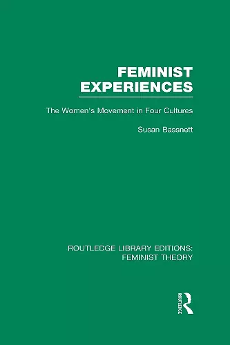 Feminist Experiences (RLE Feminist Theory) cover