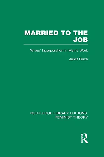 Married to the Job (RLE Feminist Theory) cover