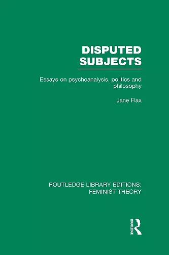 Disputed Subjects (RLE Feminist Theory) cover