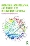 Migration, Incorporation, and Change in an Interconnected World cover