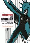 Red Activists and Black Freedom cover