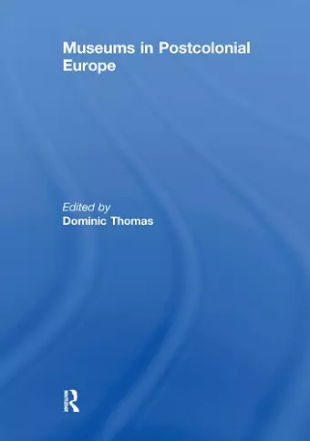 Museums in Postcolonial Europe cover