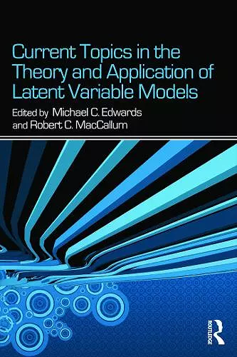 Current Topics in the Theory and Application of Latent Variable Models cover