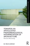 Towards an Articulated Phenomenological Interpretation of Architecture cover