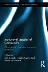 Institutional Legacies of Communism cover