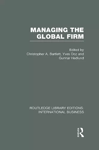 Managing the Global Firm (RLE International Business) cover