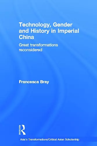 Technology, Gender and History in Imperial China cover