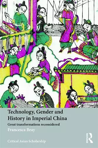 Technology, Gender and History in Imperial China cover