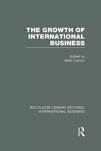 The Growth of International Business (RLE International Business) cover