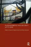 Russian Energy and Security up to 2030 cover