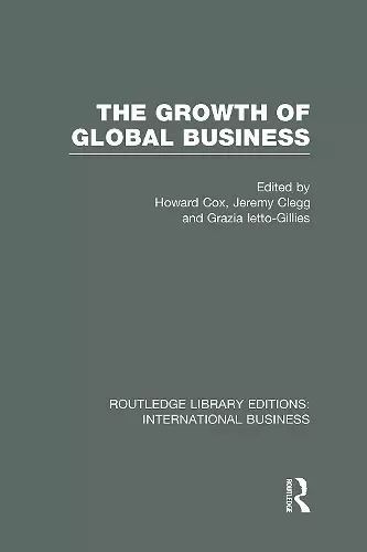 The Growth of Global Business (RLE International Business) cover