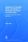 The Extension of Coastal State Jurisdiction in Enclosed or Semi-Enclosed Seas cover