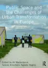 Public Space and the Challenges of Urban Transformation in Europe cover