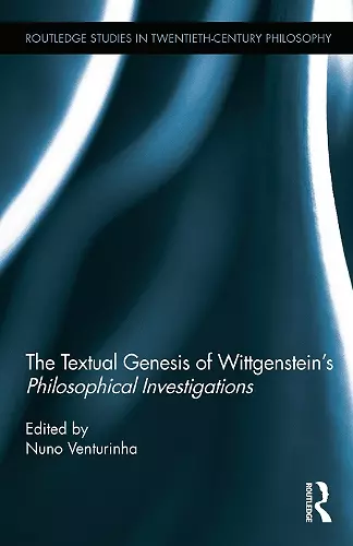 The Textual Genesis of Wittgenstein's Philosophical Investigations cover