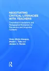 Negotiating Critical Literacies with Teachers cover