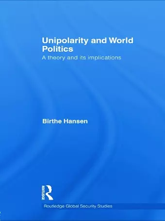 Unipolarity and World Politics cover