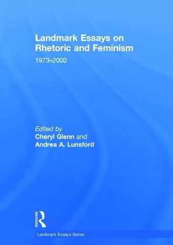 Landmark Essays on Rhetoric and Feminism cover