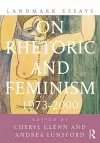 Landmark Essays on Rhetoric and Feminism cover