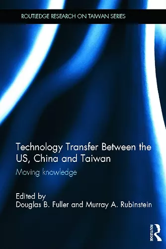 Technology Transfer Between the US, China and Taiwan cover