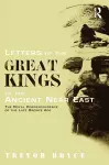 Letters of the Great Kings of the Ancient Near East cover