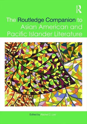 The Routledge Companion to Asian American and Pacific Islander Literature cover