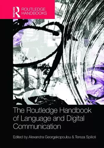 The Routledge Handbook of Language and Digital Communication cover