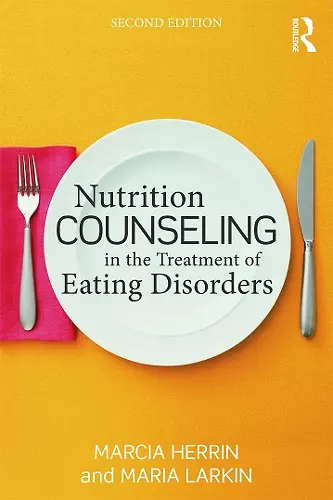 Nutrition Counseling in the Treatment of Eating Disorders cover