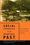 Social Approaches to an Industrial Past cover