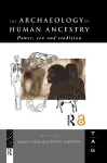 The Archaeology of Human Ancestry cover