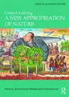 Green Grabbing: A New Appropriation of Nature cover