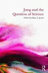 Jung and the Question of Science cover