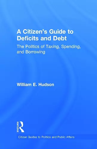 A Citizen's Guide to Deficits and Debt cover