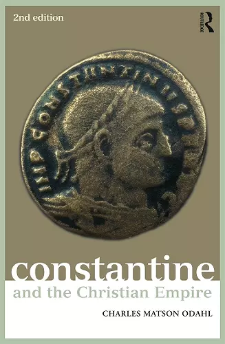 Constantine and the Christian Empire cover