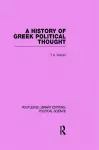 A History of Greek Political Thought (Routledge Library Editions: Political Science Volume 34) cover