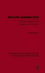 Beyond Domination (International Library of the Philosophy of Education Volume 23) cover