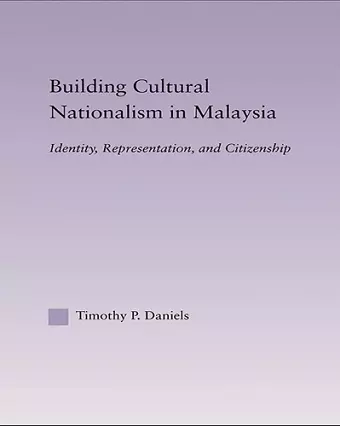 Building Cultural Nationalism in Malaysia cover